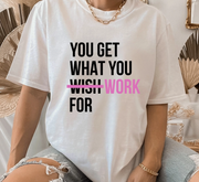 Hard Work Tee