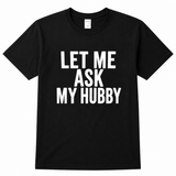 Ask Hubby Tee