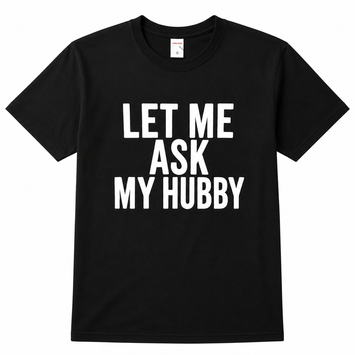 Ask Hubby Tee