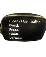I Speak Fluent Italian Fanny Pack